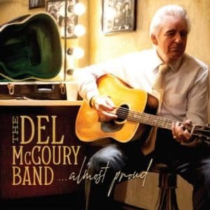 THE DEL MCCOURY BAND Almost Proud