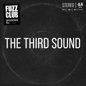 THE THIRD SOUND Fuzz Club Session (45rpm  2LP)