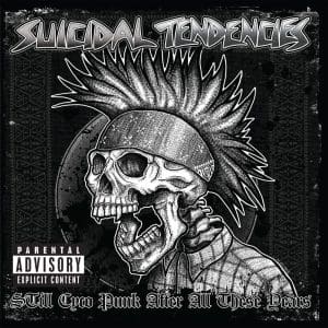 SUICIDAL TENDENCIES Still Cyco Punk After All These Years