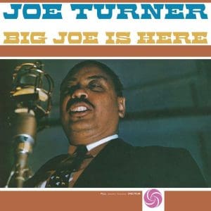 JOE TURNER Big Joe Is Here (coloured)