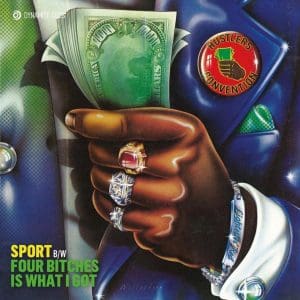 HUSTLERS CONVENTION Sport / Four Bitches Is What I Got 7"