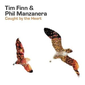 TIM FINN & PHIL MANZANERA Caught by the Heart CD