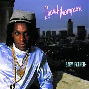 LINVAL THOMPSON Baby Father