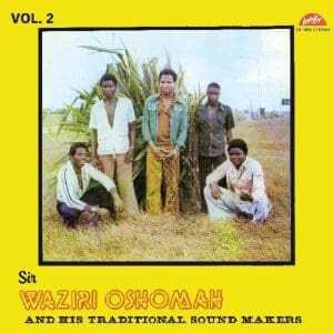 ALHAJI WAZIRI OSHOMAH Vol. 2