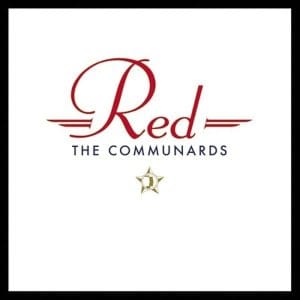 THE COMMUNARDS Red (35th Anniversary Edition)