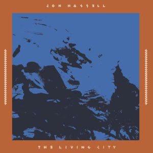 JON HASSELL The Living City 2LP