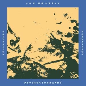 JON HASSELL Psychogeography 2LP