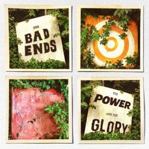 THE BAD ENDS The Power And The Glory CD