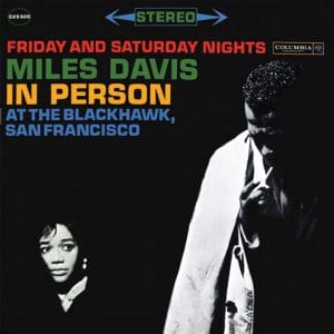 MILES DAVIS In Person At The Blackhawk Friday & Saturday Nights (Impex 180g 33rpm 2LP)