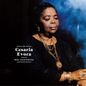CESARIA EVORA Mãe Carinhosa