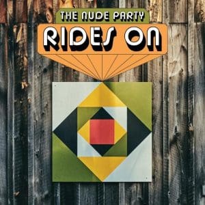 THE NUDE PARTY Rides On CD
