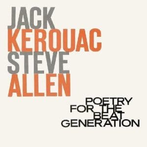 JACK KEROUAC & STEVE ALLEN Poetry for the Beat Generation (100th Birthday Milky Clear Vinyl Edition)
