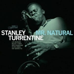 STANLEY TURRENTINE Mr Natural (Tone Poet)