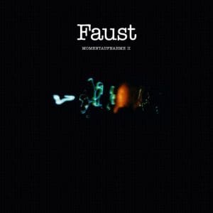 FAUST Momentaufnahme Ii