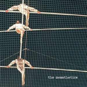 THE MESSTHETICS The Messthetics