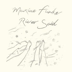 MAXINE FUNKE River Sand