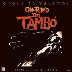 ORQUESTA MAYOMBE Con El Ritmo Del Tambo