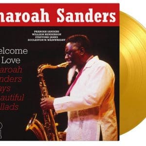 PHAROAH SANDERS Welcome To Love 2LP