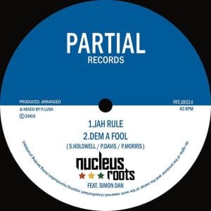 NUCLEUS ROOTS FEAT. SIMON DAN Jah Rule 10"