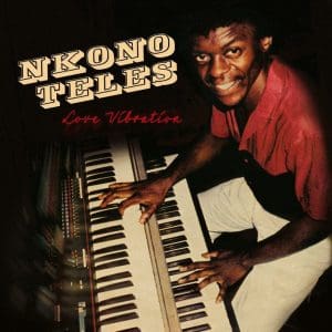 NKONO TELES Love Vibration