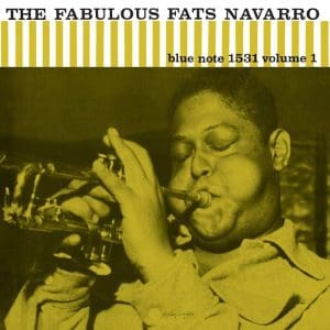 FATS NAVARRO The Fabulous Fats Navarro, Vol. 1 (Blue Note Classic)