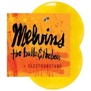MELVINS The Bulls & The Bees + Electroretard (Ltd)