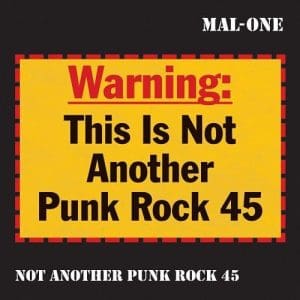 MAL-ONE Not Another Punk Rock 45 7"