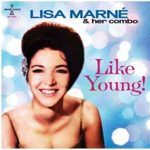 LISA MARNE & HER COMBO Like Young!