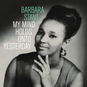 BARBARA STANT My Mind Holds On To Yesterday