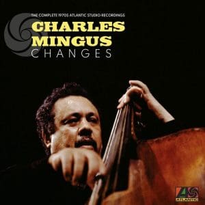 CHARLES MINGUS Changes: The Complete 1970s Atlantic 8lp Box Set