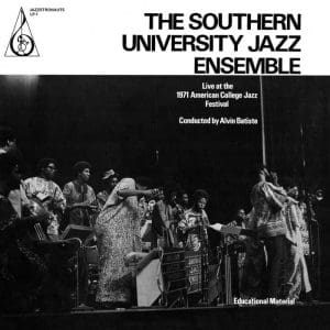 SOUTHERN UNIVERSITY JAZZ ENSEMBLE Live At The 1971 American College Jazz Festival