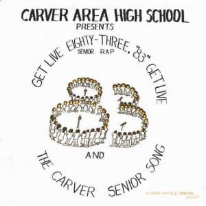 CARVER AREA HIGH SCHOOL SENIORS Get Live ’83 (The Senior Rap) 12"