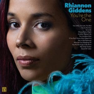 RHIANNON GIDDENS You're The One