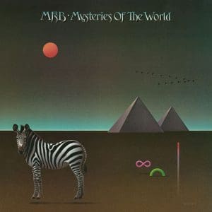 MFSB Mysteries Of The World