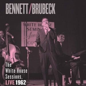 TONY BENNETT AND DAVE BRUBECK Bennett/Brubeck The White House Sessions, 1962 (Impex 2LP)