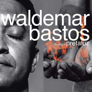 WALDEMAR BASTOS Pretaluz