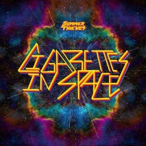 SUMMER THIEVES Cigarettes In Space