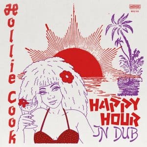 HOLLIE COOK Happy Hour in Dub