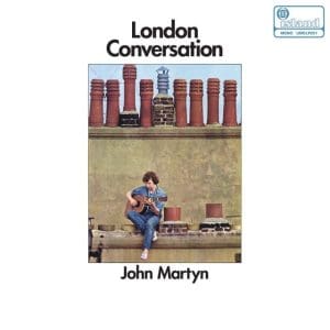 JOHN MARTYN London Conversation