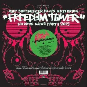 THE JON SPENCER BLUES EXPLOSION Freedom Tower - No Wave Dance Party