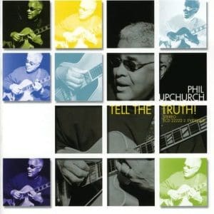 PHIL UPCHURCH Tell The Truth! (Pure Pleasure)