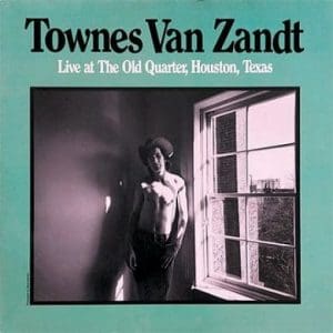 TOWNES VAN ZANDT Live At The Old Quarter 2LP