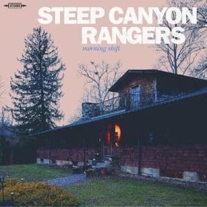 STEEP CANYON RANGERS Morning Shift (coloured)
