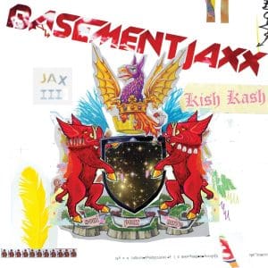 BASEMENT JAXX Kish Kash