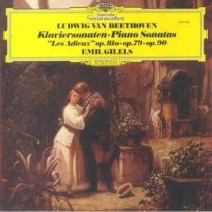 EMIL GILELS Ludwig van Beethoven: Piano Sonatas Nos. 25, 26 (« Les Adieux ») & 27 (Deutsche Grammophon, The Original Source Series)