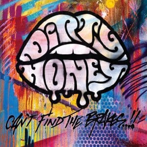 DIRTY HONEY Can’t Find The Brakes (indies only coloured)