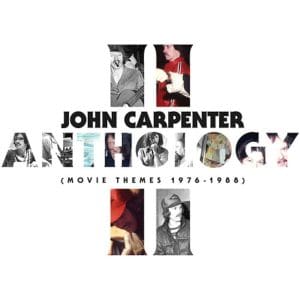 JOHN CARPENTER Anthology II (Movie Themes 1976-1988)
