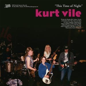 KURT VILE & COURTNEY BARNETT This Time of Night b/w Different Now 7"