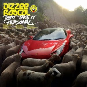 DIZZEE RASCAL  Don't Take It Personal