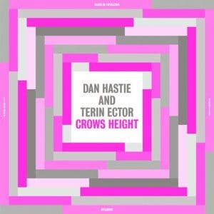 DAN HASTIE & TERIN ECTOR Crows Height